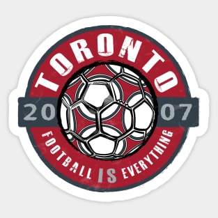 Football Is Everything - Toronto Vintage Sticker